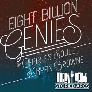 Alternate cover art from Eight Billion Genies with the Storied Arcs podcast logo overlayed