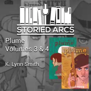 Plume by K. Lynn Smith Volumes 3 and 4