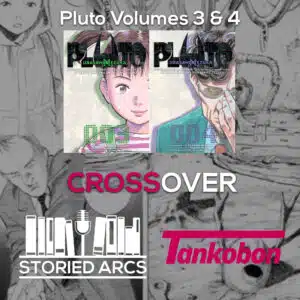 Cover image for pluto volumes 3 and 4 covered by the Storied Arcs podcast