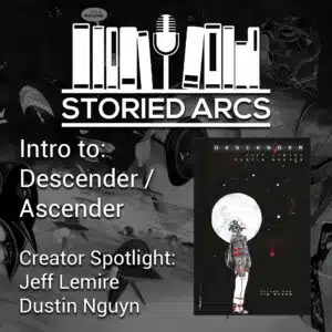 Intro to Descender and Ascender by Storied Arcs podcast